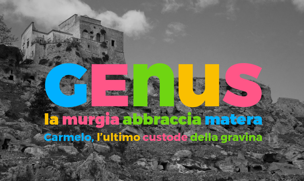 genus, video, doc, Carmelo, gravina di ginosa, la murgia abbraccia matera